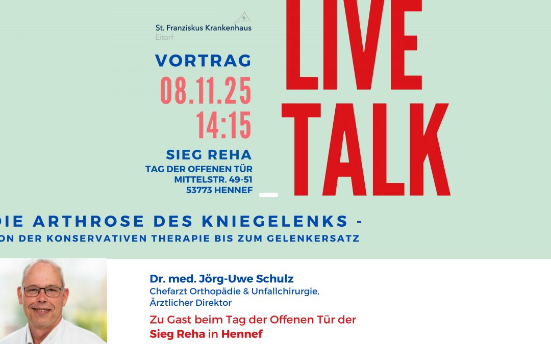 LIVETALK “Die Arthrose des Kniegelenks – von der konservativen Therapie bis zum Gelenkersatz”, 08.11.2025 – ein Vortrag Rahmen des Tages der Offenen Tür der Sieg Reha in Hennef