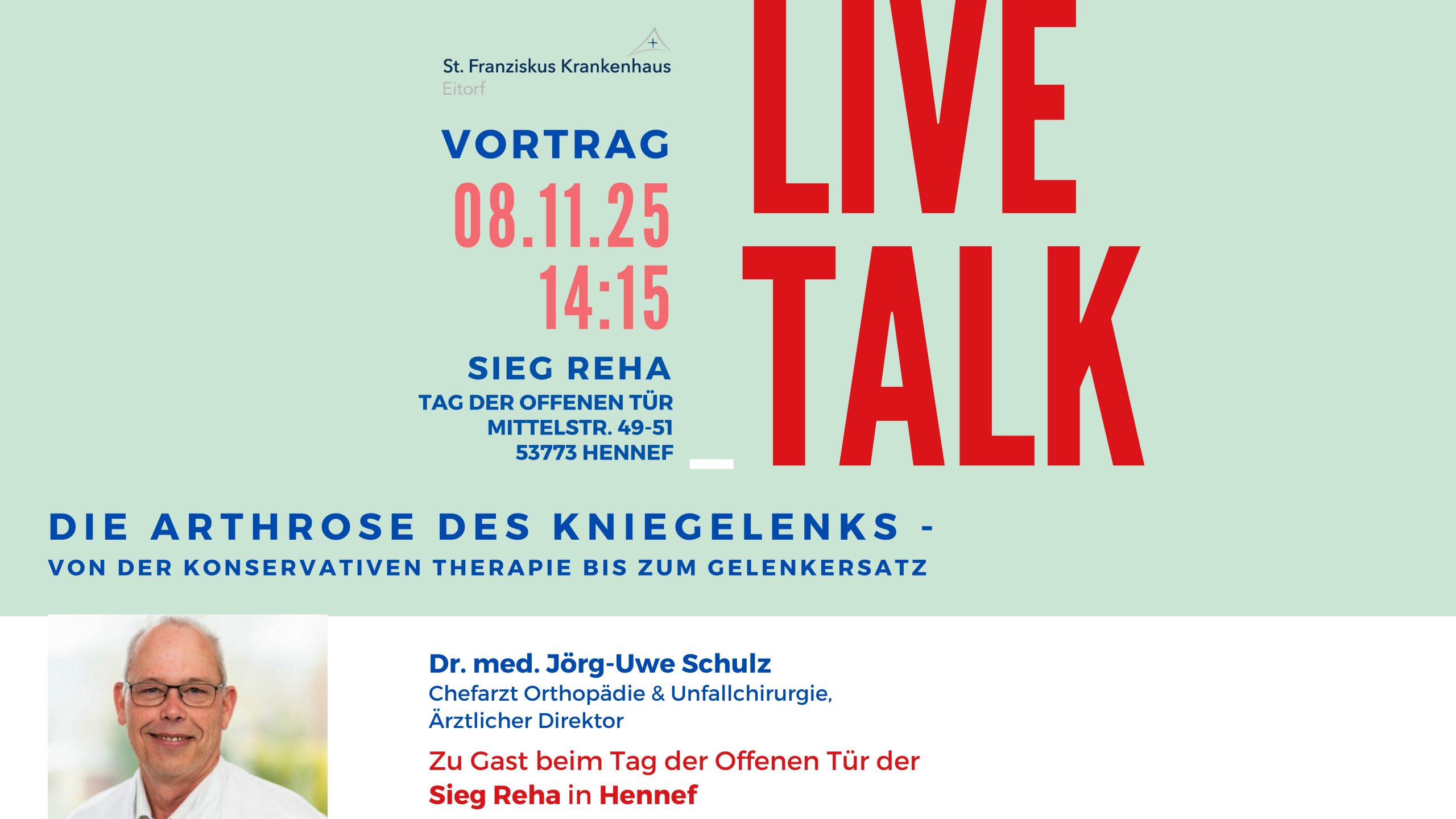 LIVETALK „Die Arthrose des Kniegelenks – von der konservativen Therapie bis zum Gelenkersatz“, 08.11.2025 – ein Vortrag Rahmen des Tages der Offenen Tür der Sieg Reha in Hennef