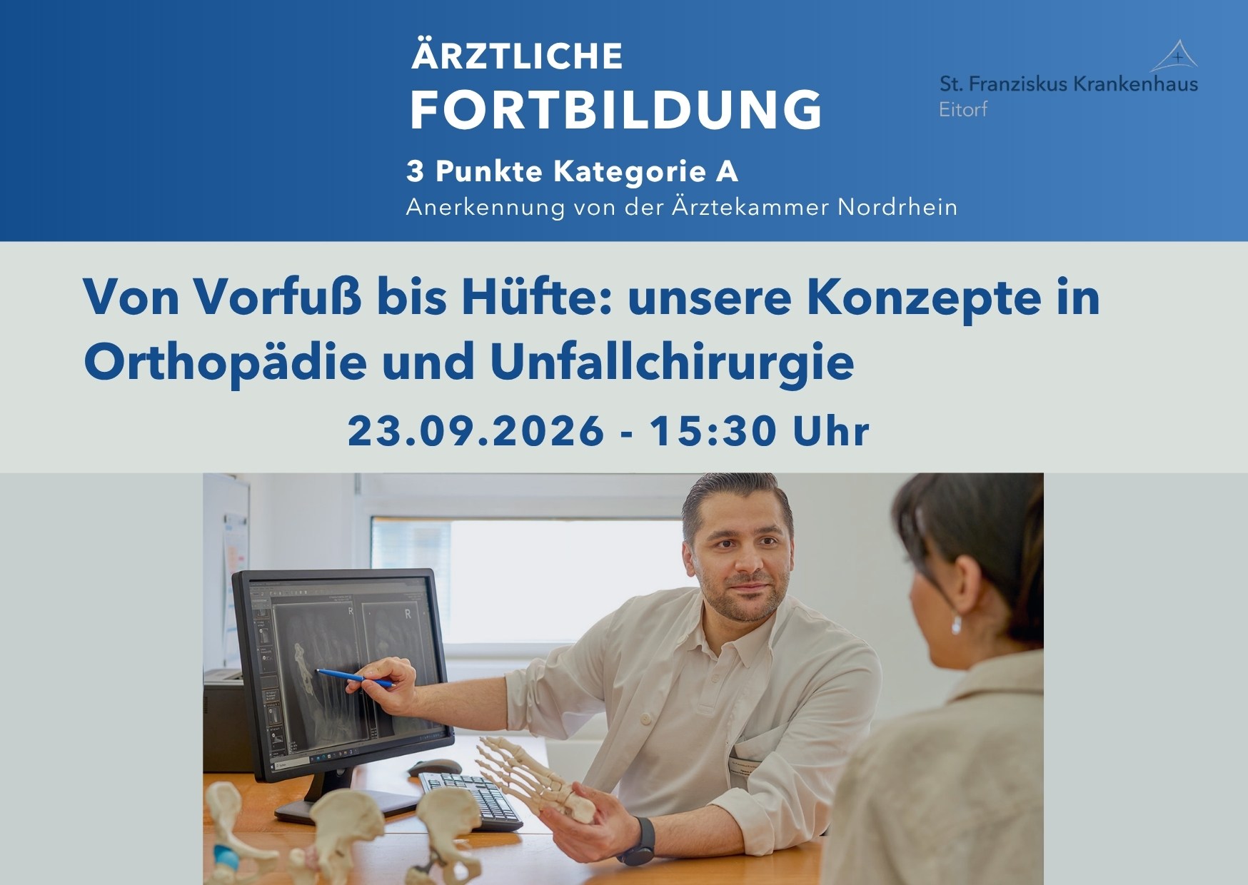 Ärztliche Fortbildung: „Von Vorfuß bis Hüfte: unsere Konzepte in Orthopädie und Unfallchirurgie“ am 23.09.2026